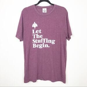 Let the Stuffing Begin Thanksgiving T-Shirt Size Large ATX Mafia Burgundy Tee